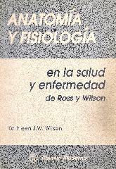 Anatomia y Fisiologia en la Salud y Enfermedad