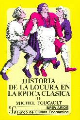 Historia de la locura en la epoca clsica II