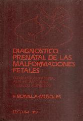 Diagnostico prenatal de las malformaciones fetales : ecografia, fetoscopia, alfa-fetoproteina y liq