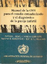 Manual de la O.M.S. para el estudio estandarizado y el diagnostico de la pareja infertil