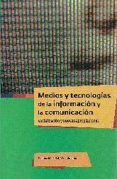 Medios y tecnologas de la informacin y la comunicacin