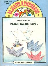 Cuentos del Pajarito Remendado Pajaritas de Papel