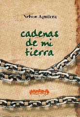 Cadenas de mi tierra