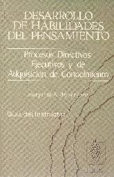 Desarrollo de habilidades del pensamiento Procesos directivos, ejecutivos y de adquisicion de conoc