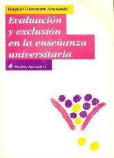 Evaluacion y exclusion en la enseanza universitaria