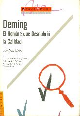 Deming : el hombre que descubrio la calidad