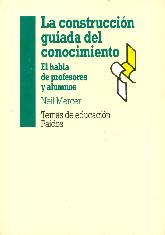 La construccion guiada del conocimiento