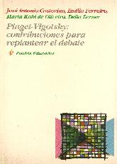 Piaget-Vygotsky: contribuciones para replantear el debate