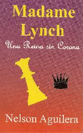 Madame Lynch. Una reina sin corona