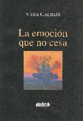 La emocion que no cesa