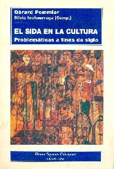 Sida en la cultura, El : problematicas a fines de siglo