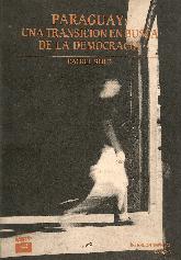 Paraguay una transicion en busca de la democracia