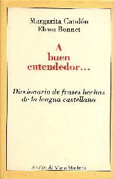 A buen entendedor-- diccionario de frases hechas lengua castellana