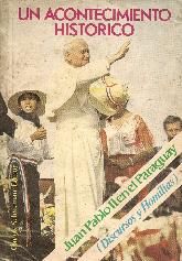 Un acontecimiento historico Juan Pablo II en el Paraguay