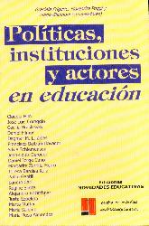 Politicas, instituciones y actores en educacion