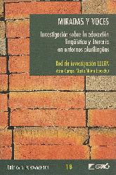 Miradas y voces Investigacion sobre la educacion linguistica y literaria en entornos plurilingues