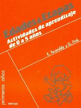 Edades y Etapas. Actividades de aprendizaje de 0 a 5 aos. Primeros aos