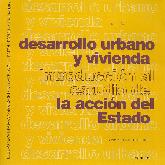 Desarrollo urbano y vivienda. Introduccin al estudio de la accin del Estado