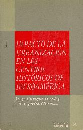 Impacto de la urbanizacion en centros historicos de iberoamerica