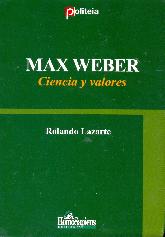 Max Weber Ciencia y Valores