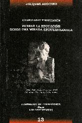 Pensar la educacion desde una mirada epistemologica