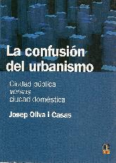 La confusin del urbanismo