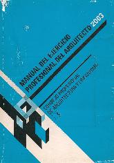 Manual del Ejercicio Profesional del Arquitecto 2003