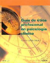 Guía de ética profesional en psicología clínica