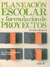 Planeacion escolar y formulacion de proyectos