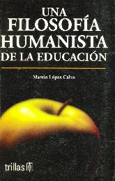 Una Filosofia Humanistica de la Educacion