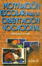 Motivacion escolar para la orientacion vocacional