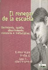 El renegar de la escuela