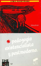 Pedagogía existencialista y postmoderna