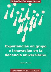 Experiencia en grupo e innovacion en la docencia universitaria