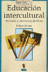 Educacion intercultural : escuela y minorias etnicas