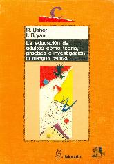 La educacin de adultos como teora, prctica e investigacin :