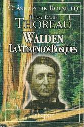 Walden la vida en los bosques