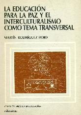 La educacion para la paz y el interculturalismo como tema transversal