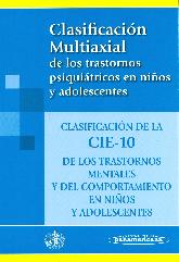 Clasificacion Multiaxial de los trastornos psiquiatricos en nios y adolescentes CIE-10