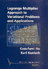 Lagrange Multiplier Approach to Variational Problems and Applications