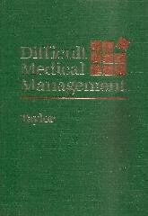 Difficult medical management