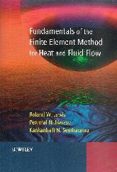 Fundamentals of the Finite Element Method for Heat and Fluid Flow