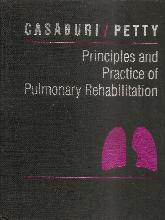 Principles and practice of pulmonary rehabilitatation