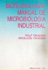 Biotecnologa: Manual de microbiologia industrial