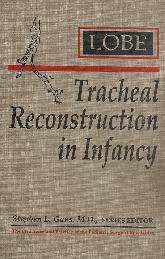 Tracheal reconstruction in infancy