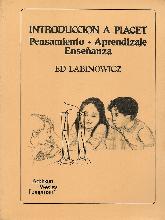 Introduccion a Piaget, pensamiento aprendizaje enseanza