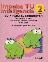 Impulsa tu inteligencia 2 Guia para el conductor