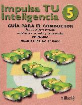 Impulsa tu inteligencia 5 Guia para el conductor