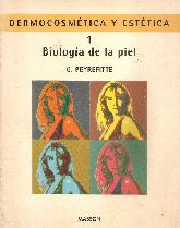 Biologia de la piel  Dermocosmetica y estetica; T.1