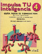 Impulsa tu inteligencia 4 Guia para el conductor